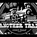 Another Train Viernes 10 Mayo 2024