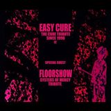 Easy Cure, the Cure Tribut + Sisters of Mercy Tribut (Floorshow) Sabado 28 Septiembre 2024