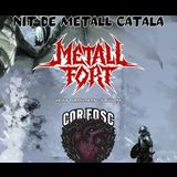 Metall Fort + cor Fosc Sabado 22 Junio 2024