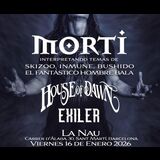Morti, House of Dawn, Exiler Viernes 16 Enero 2026