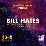OFF WEEK: Glamour Freaks pres. Bill Hates Modular Live Set (Sala Candy Box) Jueves 13 Junio 2024