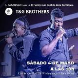 T&G Brothers Sabado 4 Mayo 2024