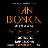 Concierto Tan Biónica: La Última Noche Mágica Tour en Barcelona Lunes 7 Octubre 2024