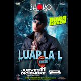LUAR LA L - PURO PERREO - Thursday, 11.12.2025 Jueves 11 Diciembre 2025