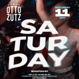 Otto Zutz Saturday - Main Room - BEST HITS Sabado 11 Mayo 2024