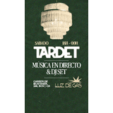 TARDET x LUZ DE GAS Sabado 6 Diciembre 2025