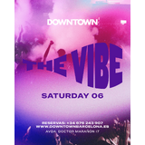 THE VIBE SATURDAY - DOWNTOWN Sabado 6 Diciembre 2025