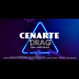 Cenarte Drag - Cena + Espectáculo, magia, monólogos y mucho más Del Viernes 15 Diciembre al Viernes 23 Febrero 2024