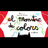 El monstre de colors Del Domingo 21 Diciembre al Domingo 25 Enero 2026