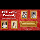 El Tresillo Comedy Viernes 17 y Viernes 31 Mayo 2024