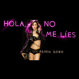 Hola, no me lies - Alicia lobo Viernes 24 Mayo 2024