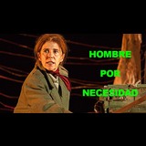 Hombre por necesidad Del Lunes 29 Septiembre al Domingo 12 Octubre 2025