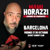 MANU HORAZZI | CEREBRO DE COMEDIANTE . BARCELONA Viernes 17 Octubre 2025