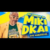 Miki Dkai - Sois Maravillosos... Del Sabado 30 Agosto al Domingo 28 Diciembre 2025 Miki Dkai - Sois Maravillosos... Del Sabado 30 Agosto al Domingo 28 Diciembre 2025