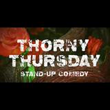 Thorny Thursday - Open Mic Comedy Jueves 17 y Jueves 24 Julio 2025