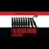 Y no quedará ninguno Del Jueves 27 Marzo al Viernes 25 Abril 2025