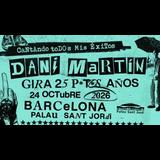 Dani Martín Dissabte 24 Octubre 2026 Dani Martín Dissabte 24 Octubre 2026