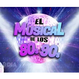 El Musical de los 80s-90s Del Dissabte 15 Novembre al Dissabte 6 Desembre 2025
