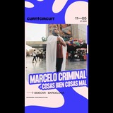 MARCELO CRIMINAL + Cosas Bien Cosas Mal Dissabte 11 Maig 2024