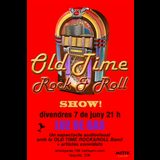 OLD TIME ROCK & ROLL Show Divendres 7 Juny 2024