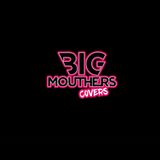 BIG MOUTHERS Divendres 11 Juliol 2025