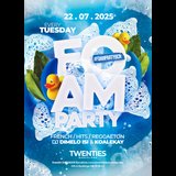 FOAM PARTY Every Tuesday Dimarts 22 Juliol 2025 FOAM PARTY Every Tuesday Dimarts 22 Juliol 2025