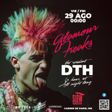 Glamour Freaks pres. D.T.H. Divendres 29 Agost 2025 Glamour Freaks pres. D.T.H. Divendres 29 Agost 2025