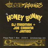 HONEY BUNNY: Mad Max + Joe Cabana + Jambo Dilluns 21 Juliol 2025 HONEY BUNNY: Mad Max + Joe Cabana + Jambo Dilluns 21 Juliol 2025