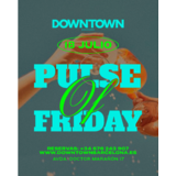 PULSE OF FRIDAY - DOWNTOWN Divendres 18 Juliol 2025 PULSE OF FRIDAY - DOWNTOWN Divendres 18 Juliol 2025
