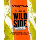 WILD SIDE THURSDAY - DOWNTOWN Dijous 31 Juliol 2025 WILD SIDE THURSDAY - DOWNTOWN Dijous 31 Juliol 2025