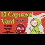 El Caputxet Verd Dissabte 19 i Diumenge 20 Juliol 2025