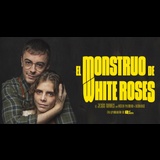El monstruo de White Roses Dissabte 4 i Diumenge 5 Octubre 2025