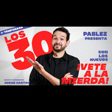 Los 30 son los nuevos... ¡Vete a la mierda! - Pablez Del Dijous 17 Juliol al Dissabte 19 Juliol 2025