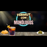 Vermut con Monólogos & Impro Del Dissabte 18 Maig al Dissabte 29 Juny 2024