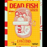 DEAD FISH Tuesday 9 September 2025 DEAD FISH Tuesday 9 September 2025