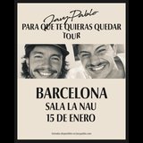 JAVYPABLO BARCELONA ``PARA QUE TE QUIERAS QUEDAR TOUR´´ Thursday 15 January 2026 JAVYPABLO BARCELONA ``PARA QUE TE QUIERAS QUEDAR TOUR´´ Thursday 15 January 2026