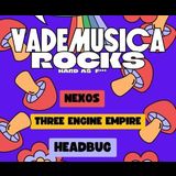 Nexos + Three engine empire + Headbug Saturday 11 May 2024