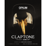 CLAPTONE AT OPIUM Friday 14 June 2024