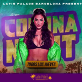 Jueves - Corona Night - Latin Palace Barcelona Thursday 9 May 2024