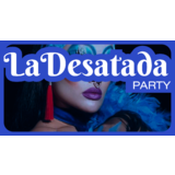 La Desatada Party Friday 25 July 2025