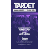 SÁBADO - TARDEO JALEO Saturday 26 July 2025