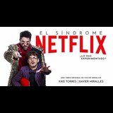 El Síndrome Netflix From Wednesday 1 May to Saturday 1 June 2024