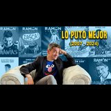 Lo Puto Mejor (2007 - 2024) - Ramón cómico From Saturday 6 April to Saturday 27 April 2024