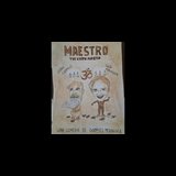 Maestro - The Gurú Master Friday 10 and Saturday 11 May 2024